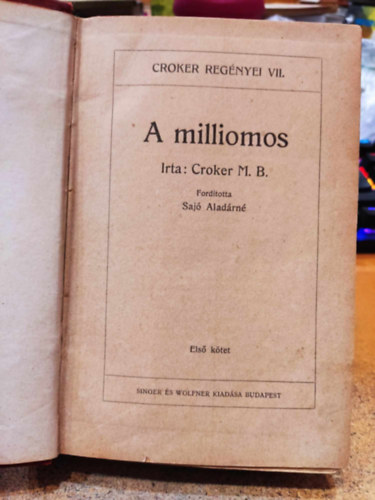 Croker B. M. - A milliomos I-III (Egybek�tve)