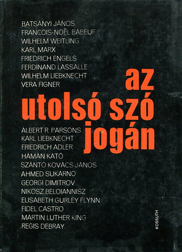 Schönwald Pál (szerk.) - Az utolsó szó jogán