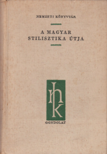 Szathmri Istvn - A magyar stilisztika tja