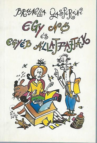 Brunella Gasperini - Egy n s egyb llatfajtk