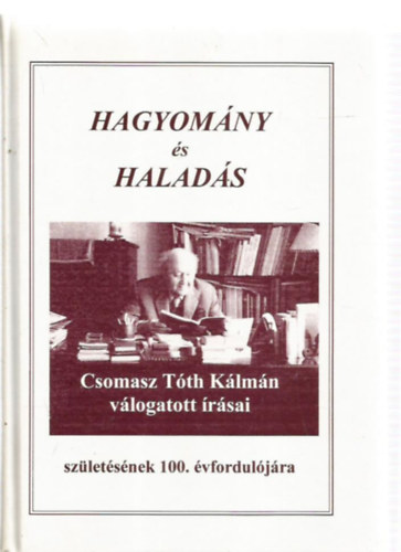 Csomasztth Klmn - Hagyomny s halads