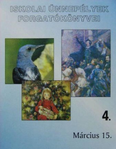 P�l�czy Andr�s Kiss J�zsefn� - Iskolai �nnep�lyek forgat�k�nyvei 4.