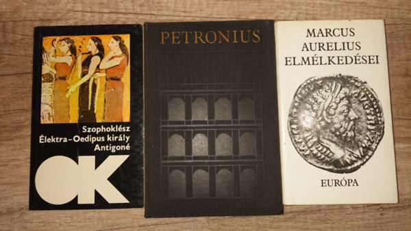 Marcus Aurelius, Petronius Szophoklész - 3 kötet, 5 klasszikus ókori mű: Elektra-Oedipus király-Antigoné, Satyricon, Marcus Aurelius elmélkedései