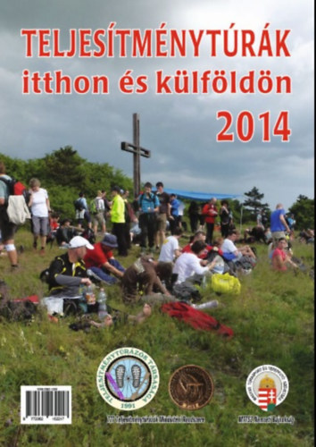 Teljesítménytúrák itthon és külföldön 2014