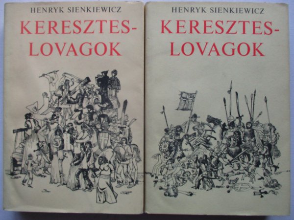 Henryk Sienkiewicz - Kereszteslovagok I-II. - Stanislaw Toepfer fametszeteivel illusztr�lva