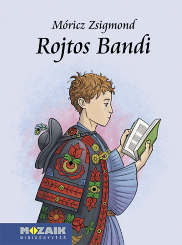 Móricz Zsigmond - Rojtos Bandi