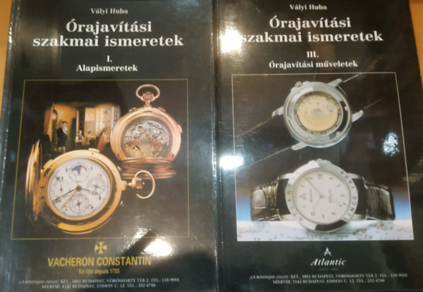 V�lyi Huba - 2 db �rajav�t�si szakmai ismeretek: I. Alapismeretek + III. �rajav�t�si m�veletek