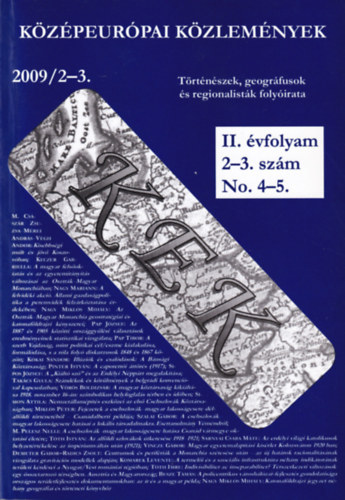 Dr. habil Bertalan P�ter - K�z�p-Eur�pai K�zlem�nyek 2009/2-3. T�rt�n�szek, geogr�fusok �s regionalist�k foly�irata II. �vf.