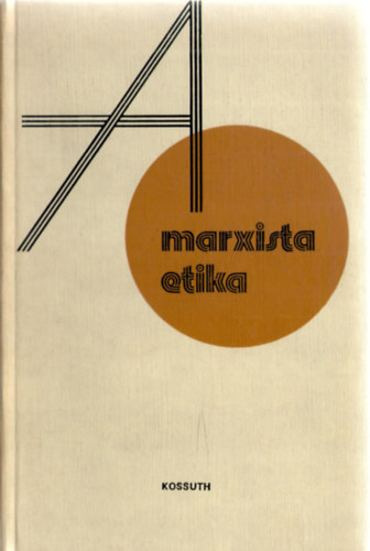 Bakstanovszkij-Buharcev - A marxista etika