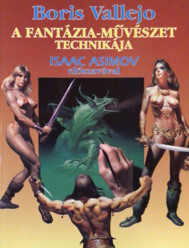 Boris Vallejo - A fantzia-mvszet technikja