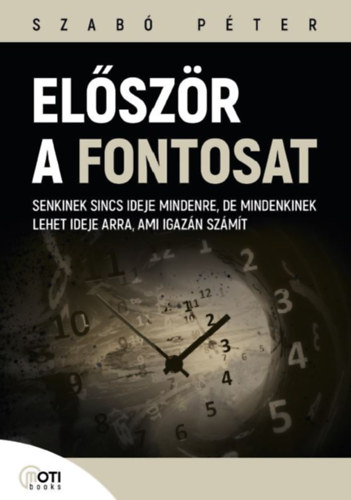 Szab� P�ter - El�sz�r a fontosat