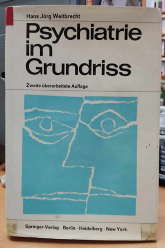 Hans Jrg Weitbrecht - Psychiatrie im Grundriss (Pszichitriai alaprajz)