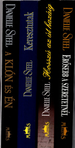 Danielle Steel - 4 db  Danielle Steel knyv ( A kln s n + Keresztutak + Hossz az t hazig + Ersebb a szeretetnl )