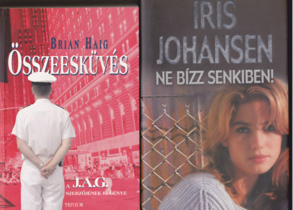 Iris Johansen - Brian Haig - 2 db krimi: Ne bzz senkiben + sszeeskvs
