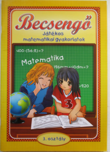 Becseng� - J�t�kos matematika gyakorlatok -  3. oszt�ly