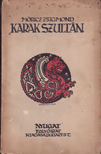 M�ricz Zsigmond - Karak szult�n (I. kiad�s)