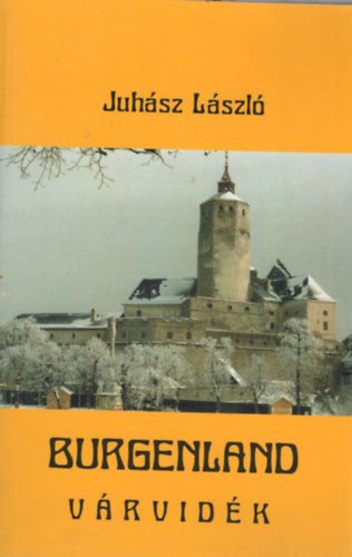 Juh�sz L�szl� - Burgenland - V�rvid�k