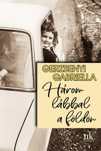 Gerzsenyi Gabriella - Hrom lbbal a fldn