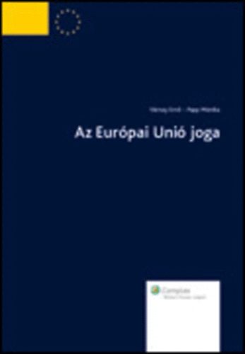 Vrnay Ern; Papp Mnika - Az Eurpai Uni joga