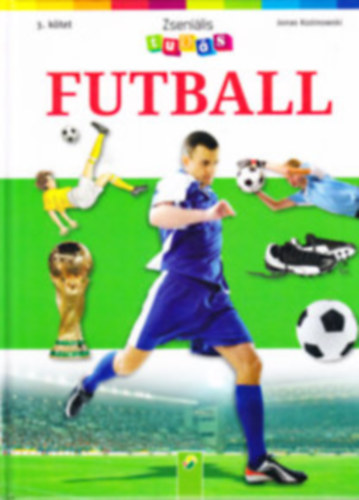 Jonas Kozinowski - Zsenilis tuds 3. - Futball