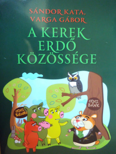 Varga Gbor Sndor Kata - A kerek erd kzssge