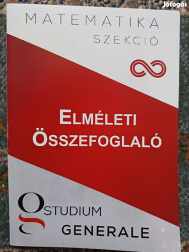 Studium Generale Matematika Szekció - Elméleti összefoglaló