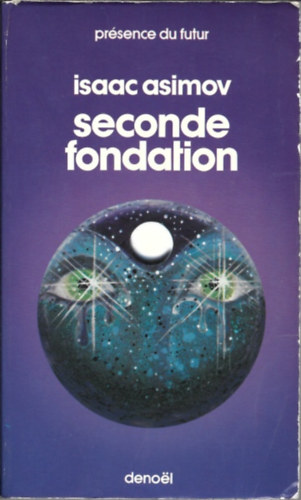 Isaac Asimov - Seconde Fondation (Denoel)