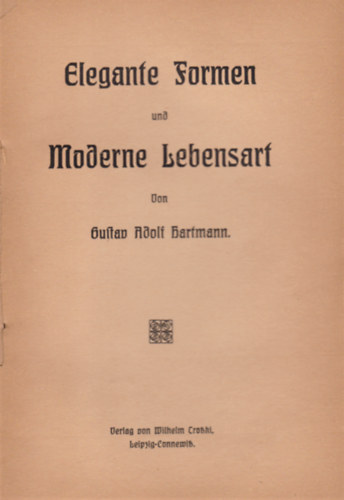 Gustav Adolf Bartmann - Elegante Formen und moderne Lebensart