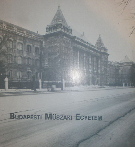 Nagy Ilona (szerk.) - Budapesti M�szaki Egyetem