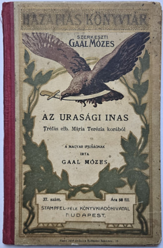 Ga�l M�zes - Az uras�gi inas -  Tr�f�s elbesz�l�s M�ria Ter�zia kor�b�l