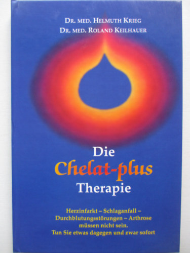 Dr. Med. Helmuth Krieg - Die Chelat-plus therapie