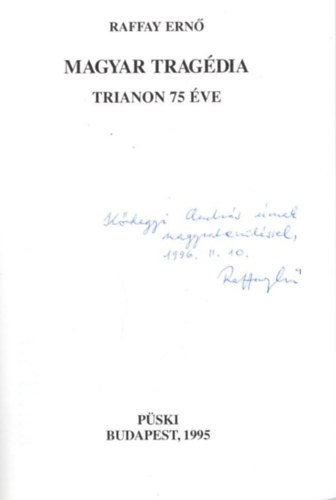 Raffay Ern - Magyar tragdia - Tiranon 75 ve - dediklt