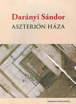 Dar�nyi S�ndor - Aszteri�n h�za