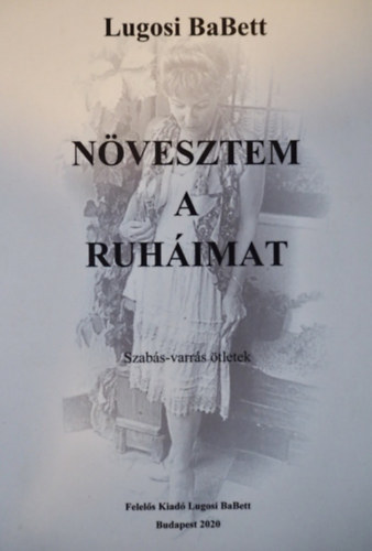 N�vesztem a ruh�imat