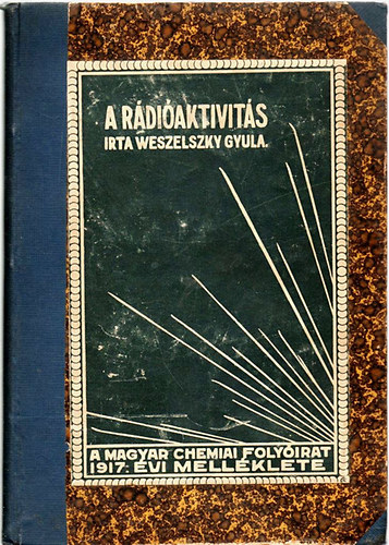 Weszelszky Gyula - A rdiaktivits