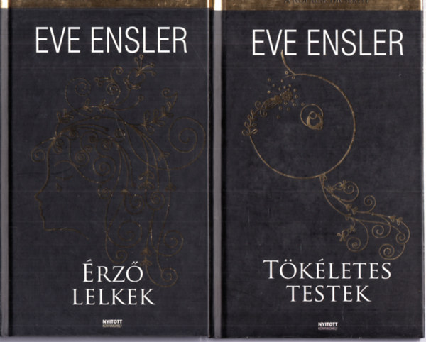 Eve Ensler - rz lelkek (Kamaszlnyok titkos lete) + Tkletes testek (A ni alak dcsrete) - 2 m