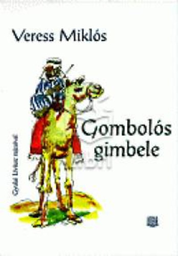 Veress Mikls - Gombols Gimbele