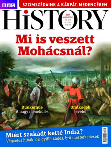BBC History - 2017. VII. �vfolyam 8. sz�m - Augusztus