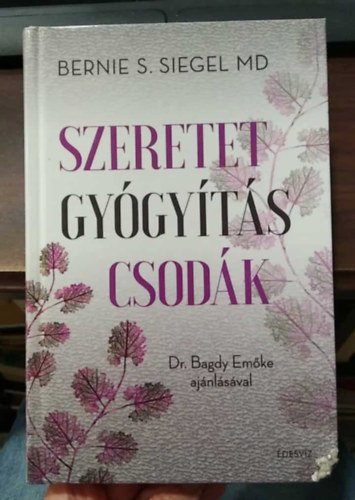 Bernies. Siegel - Szeretet, gygyts, csodk