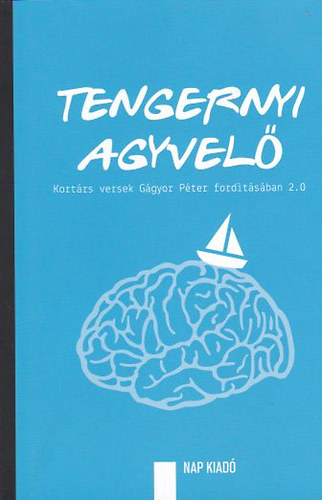 Tengernyi agyvel� - Kort�rs versek G�gyor P�ter ford�t�s�ban 2.0