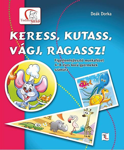 Dek Dorka - Keress, kutass, vgj, ragassz!