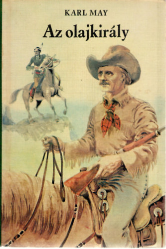 Karl May - Az olajkirly