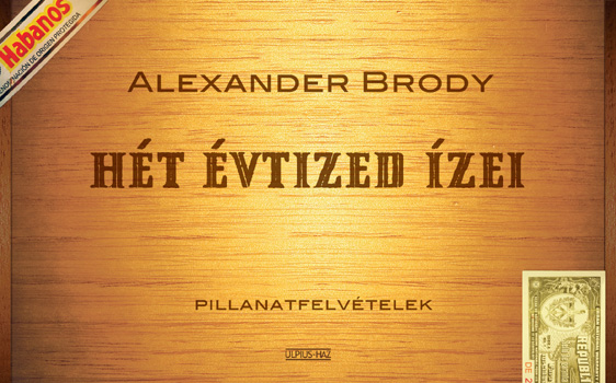 Alexander Brody - Ht vtized zei - Pillanatfelvtelek