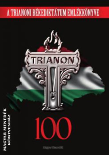 Trianon 100 - A trianoni bkedikttum emlkknyve