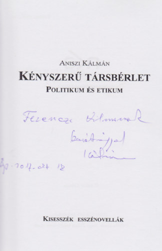 Aniszi Kálmán - Kényszerű társbérlet (Dedikált)