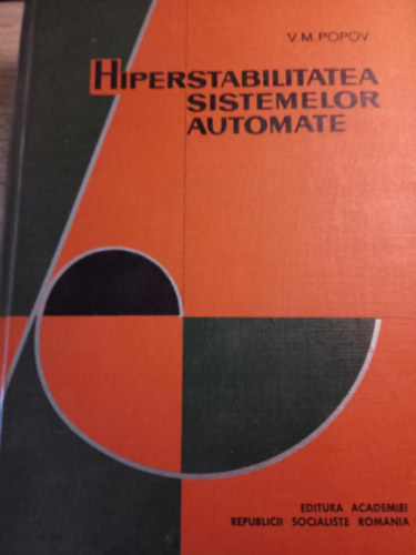 V.M. Popov - Hiperstabilitatea sistemelor automate