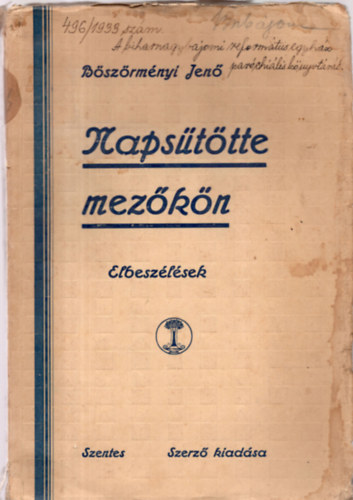 B�sz�rm�nyi Jen� - Naps�t�tte mez�k�n (Elbesz�l�sek)