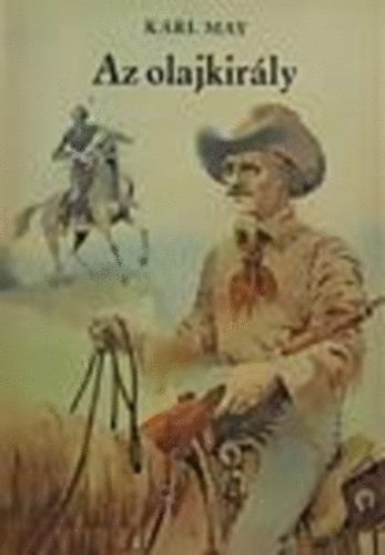 Karl May - Az Olajkir�ly - Del �lprinz