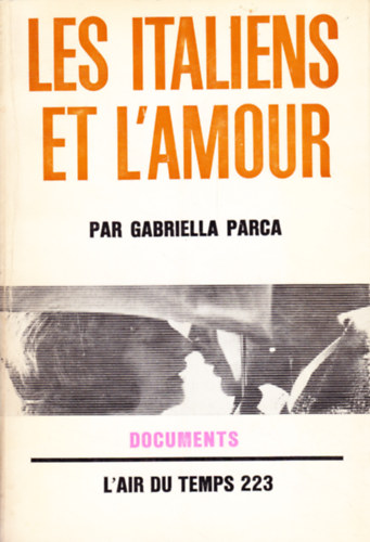 Armand Monjo Gabriella Parca - Les Italiens et l'amour