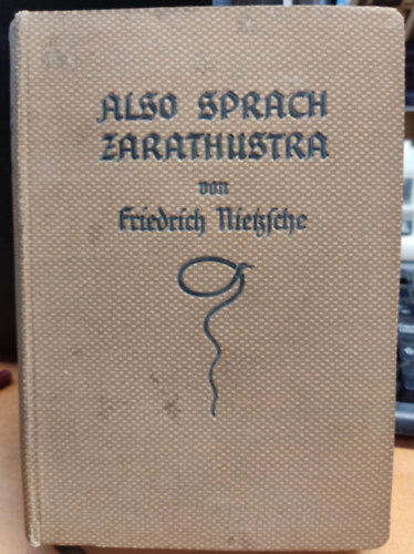 Friedrich Nietzsche - Also sprach Zarathustra - Ein buch fr Alle un Keinen